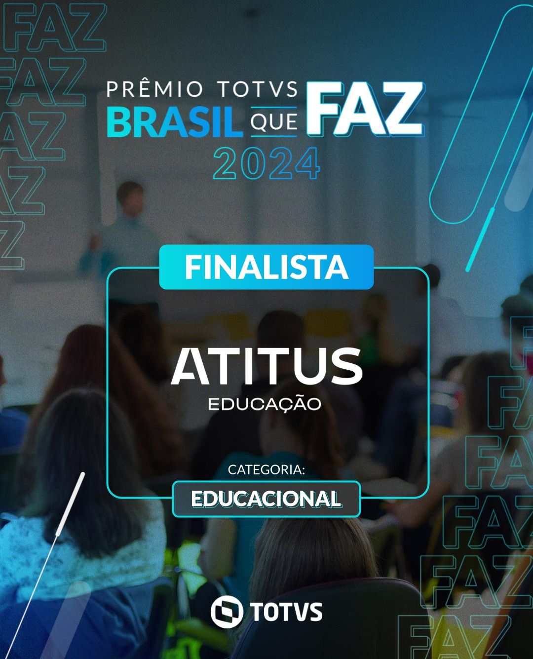 Atitus é finalista do prêmio TOTVS Brasil que FAZ 2024.jpeg